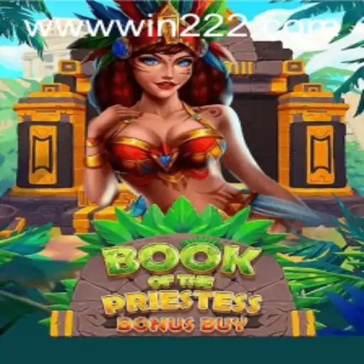 Unveiling the Mystical World of BookOfThePriestess and the Excitement of win222 PH Login