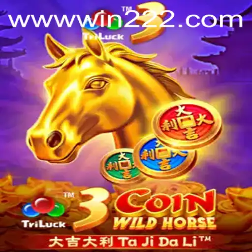 Exploring the Thrills of 3CoinWildHorse and the Role of win222 PH Login