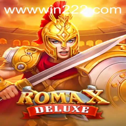 Exploring RomaXDeluxe: A Thrilling Gaming Experience with win222 PH Login