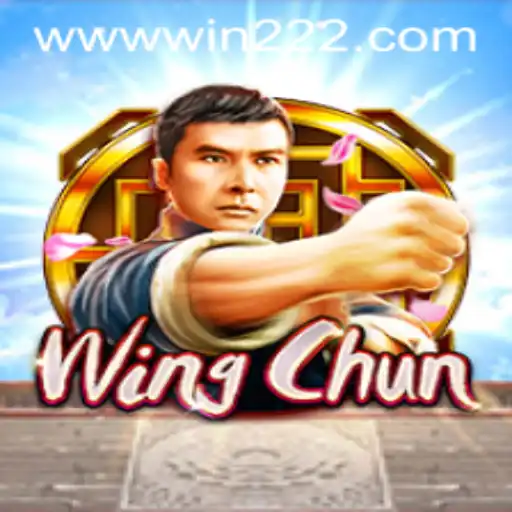 WingChun: Mastering the Art of Gameplay with win222 PH Login